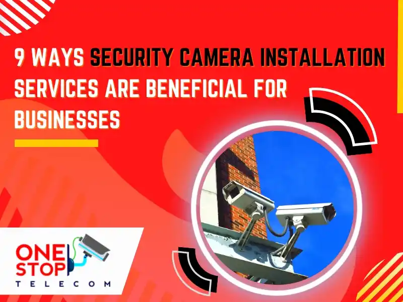 9 Ways Security Camera Installation Melbourne are beneficial for